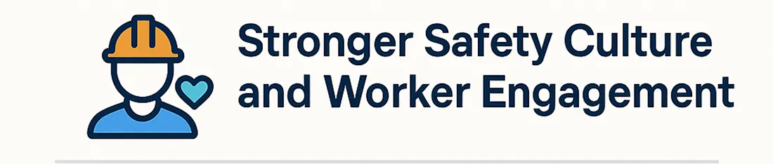 Worker in hard hat with a heart icon beside the benefit "Stronger Safety Culture and Worker Engagement"