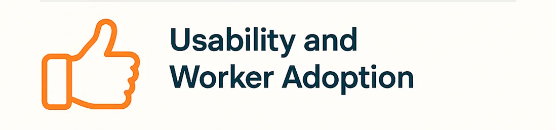 Thumbs-up icon beside the selection factor "Usability and Worker Adoption"